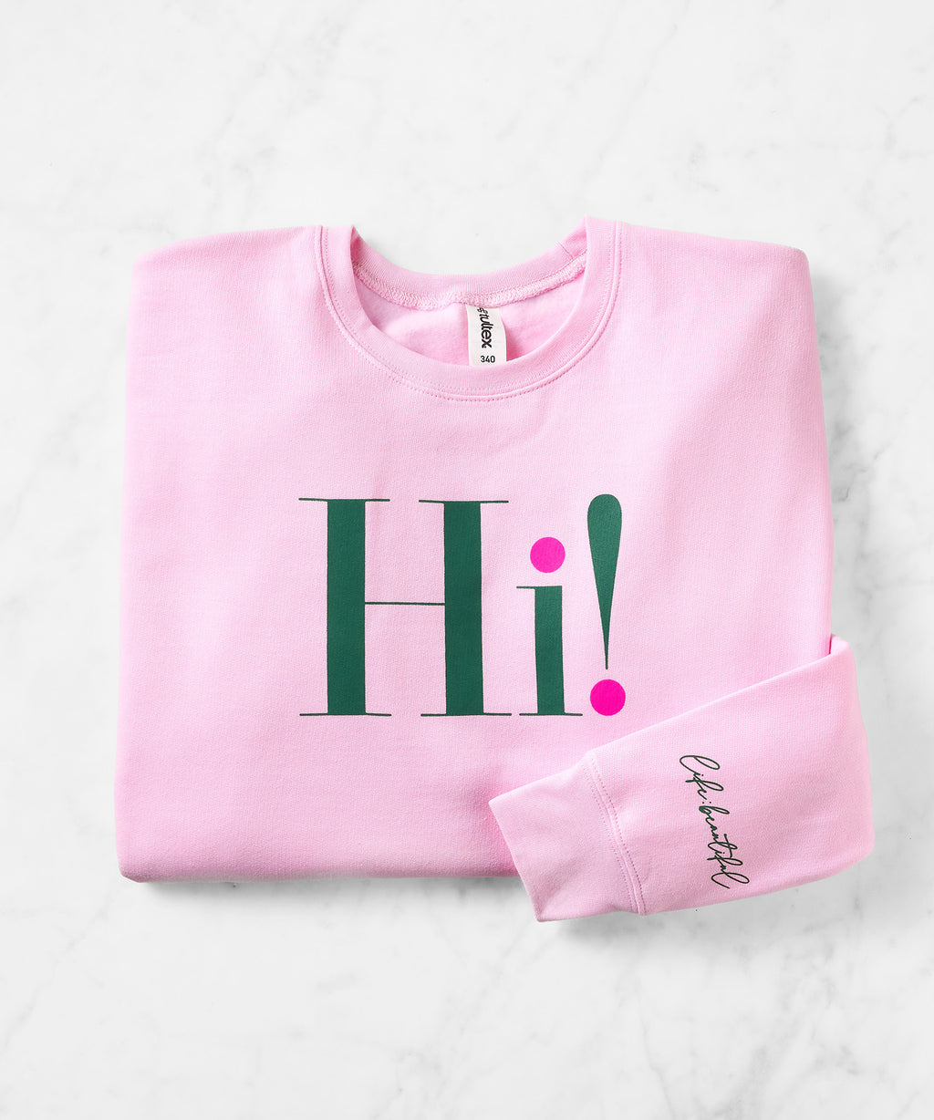 Hi!/Bye! Sweatshirt